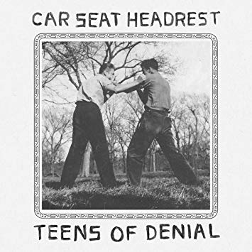 August 26: Car Seat Headrest - Teens of Denial
