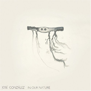 José González In Our Nature Cover Art