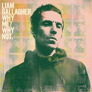 Liam Gallagher - Why Me? Why Not. - Cover Art