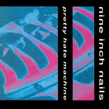 Nine Inch Nails - Pretty Hate Machine - Cover Art
