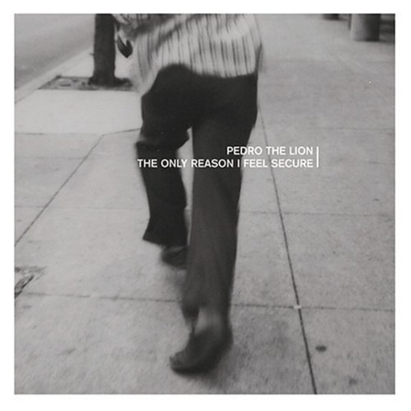 Pedro the Lion The Only Reason I Feel Secure Cover Art