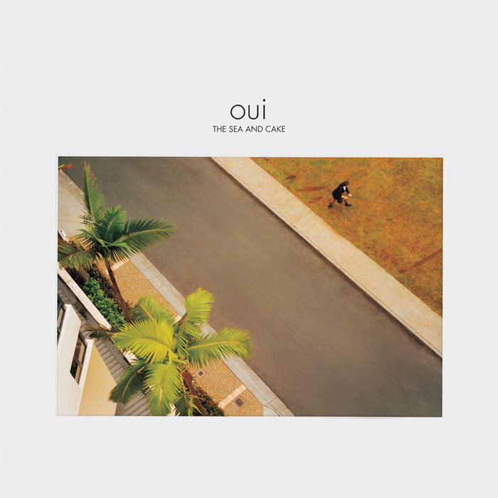 The Sea and Cake Oui Cover Art
