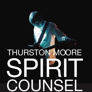 Thurston Moore - Spirit Counsel - Cover Art