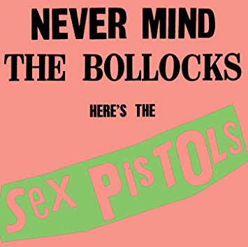 The Sex Pistols Never Mind the Bollocks Here’s the Sex Pistols Cover Art - October 1