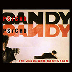 The Jesus and Mary Chain - Psychocandy
