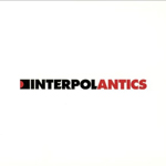 Interpol - Antics