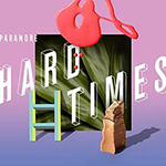 Paramore - Hard Times - January 22, 2020