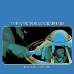 The New Pornographers - Electric Version - January 6, 202
